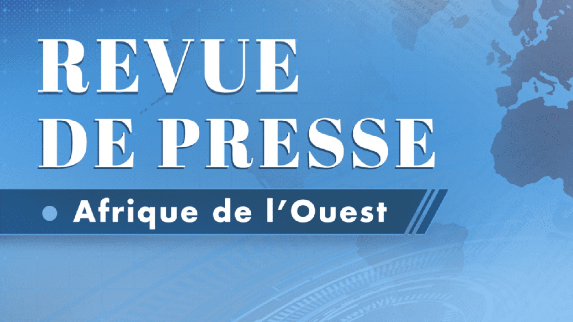 Afrique de l’Ouest : ce que dit la presse